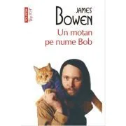 Un motan pe nume Bob (editie de buzunar) de James Bowen