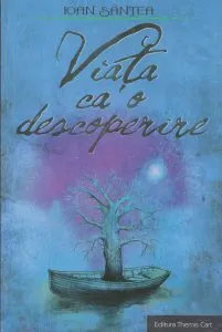 Viata ca o descoperire