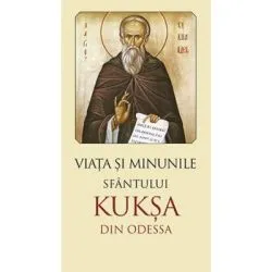 Viata si minunile Sfantului Kuksa de Odessa. Editia a doua