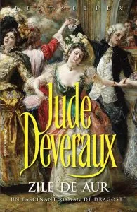 Zile de aur de Jude Deveraux