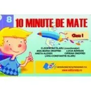 10 Minute de Mate. Clasa 1 de Cleopatra Olaru
