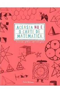 Aceasta nu e o carte de matematica de Anna Weltman