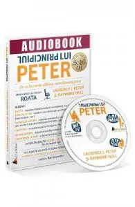 Audiobook. Principiul lui Peter de Laurence J. Peter