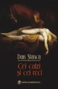 Cei calzi si cei reci de Dan Stanca