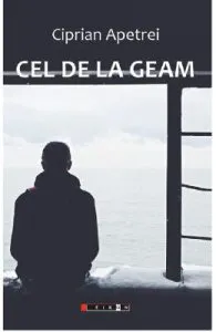 Cel de la geam de Ciprian Apetrei