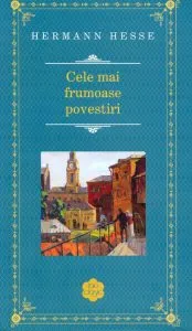 Cele mai frumoase povestiri de Hermann Hesse