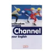 Channel your English Intermediate Teacher's book de H.Q. Mitchell