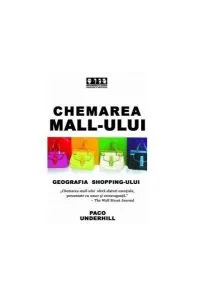 Chemarea mall-ului de Paco Underhill