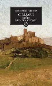 Ciresarii, Drum bun, ciresari!, Vol. 5 de Constantin Chirita