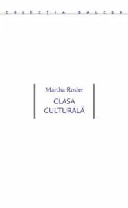 Clasa culturala de Martha Rosler