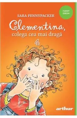 Clementina, cea mai draga colega Vol. 4 de Sara Pennypacker