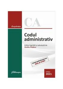Codul administrativ. Actualizat la 3 februarie 2021 de Ovidiu Podaru