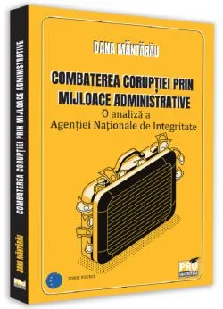 Combaterea coruptiei prin mijloace administrative de Dana Mantarau