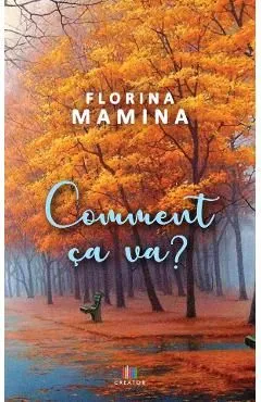 Comment ca va? de Florina Mamina