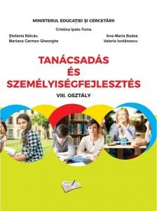 Consiliere și dezvoltare personală - manual în limba maghiară pentru clasa a VIII-a de Cristina Ipate-Toma