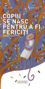 Copiii se nasc pentru a fi fericiti de Vanna Cercena