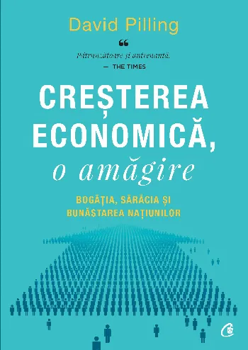 Creșterea economică, o amăgire