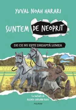 De ce nu este dreaptă lumea (Vol. 2) de Yuval Noah Harari