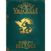 Destinul vraciului. Cronicile Wardstone, volumul 8