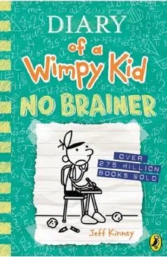 Diary of a Wimpy Kid: No Brainer. Diary of a Wimpy Kid #18 de Jeff Kinney