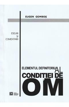 Elementul definitoriu al conditiei de om
