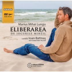 Eliberarea de jocurile mintii (Audiobook). Ghid practic pentru iluminare