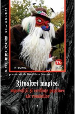Esoterica Vol.22: Ritualuri magice