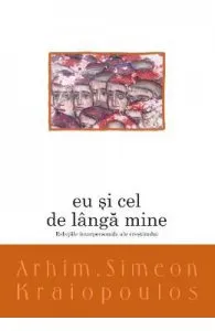 Eu si cel de langa mine de Arhim. Simeon Kraiopoulos