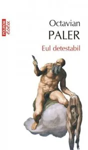 Eul detestabil de Octavian Paler