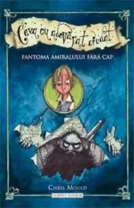 Fantoma amiralului fara cap de Chris Mould