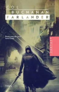 Farlander, Inima lunii, Vol. 1 de Col Buchanan