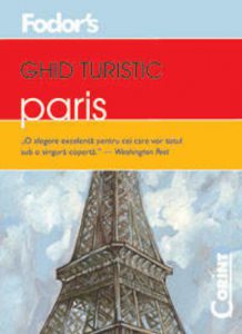 Ghid turistic Fodor`s - Paris