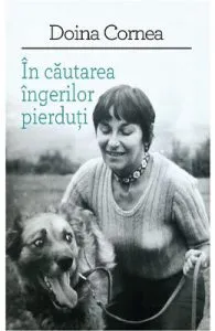 In cautarea ingerilor pierduti de Doina Cornea