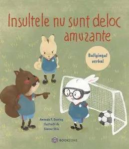 Insultele nu sunt deloc amuzante de Amanda F. Doering