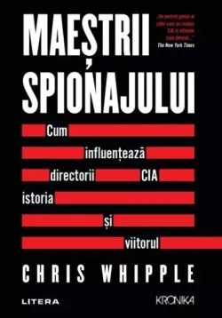Maestrii spionajului de Chris Whipple