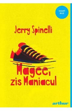 Magee, zis Maniacul
