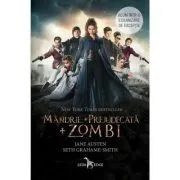 Mandrie, Prejudecata si Zombi de Jane Austen