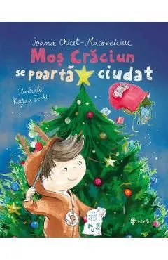 Mos Craciun se poarta ciudat de Ioana Chicet-Macoveiciuc