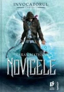 Novicele: Invocatorul de Taran Matharu