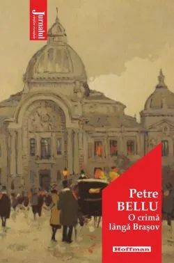 O crima langa Brasov de Petre Bellu