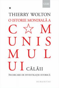 O istorie mondiala a comunismului. Calaii. Incercare de investigatie istorica