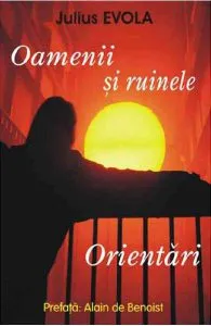 Oamenii si ruinele de Julius Evola