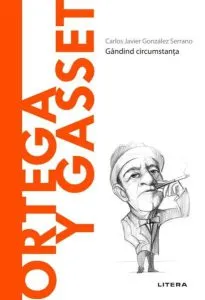 Ortega y Gasset (Vol. 47) de Carlos Javier Gonzalez Serrano