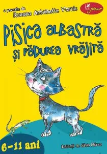 Pisica albastra si padurea vrajita de Roxana Antoinette Vornic