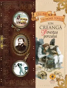 Povestea porcului, Vol. 12 de Ion Creanga