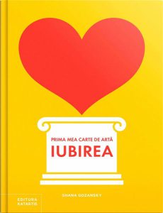 Prima mea carte de artă: Iubirea