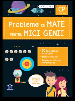 Probleme de mate pentru mici genii - Clasa pregatitoare (6-7 ani)