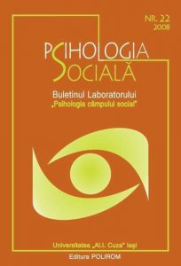 Psihologia sociala. Buletinul Laboratorului Psihologia campului social. Nr. 22, 2008