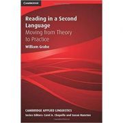 Reading in a Second Language: Moving from Theory to Practice
