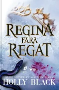 Regina fara regat de Holly Black